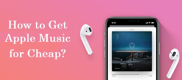 How to Get Apple Music for Cheap