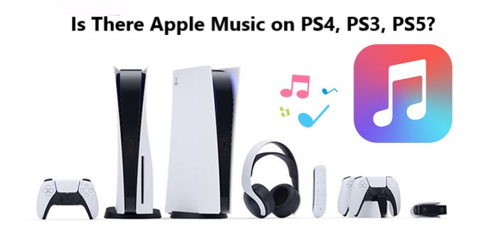 Y a-t-il Apple Music sur PS4, PS3, PS5