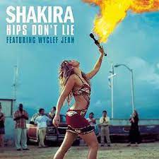 Hips Don’t Lie by Shakira ft. Wyclef Jean