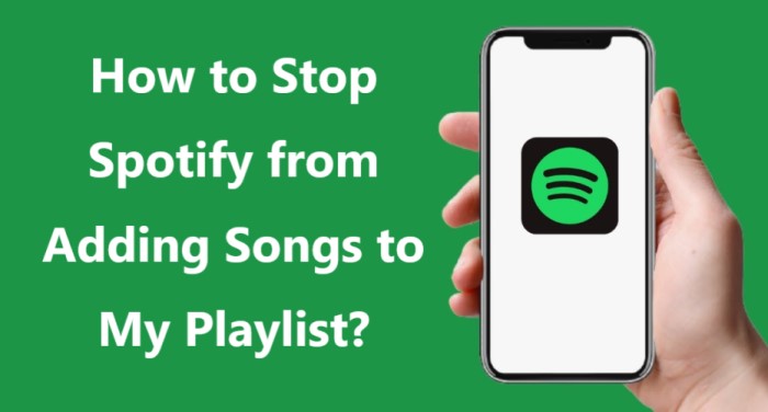كيف تتوقف Spotify من إضافة الأغاني